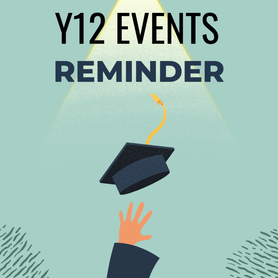 Year 12 Events Reminder